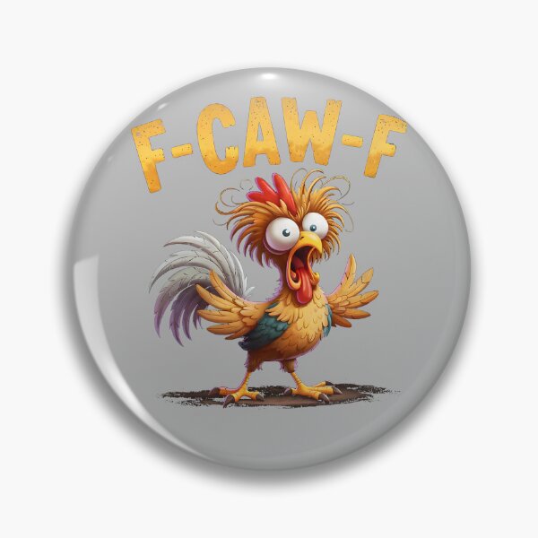 Item preview, F-Caw-F Chicken Shirt F Caw F T Shirt Women Men designed and sold by mjohnson9.