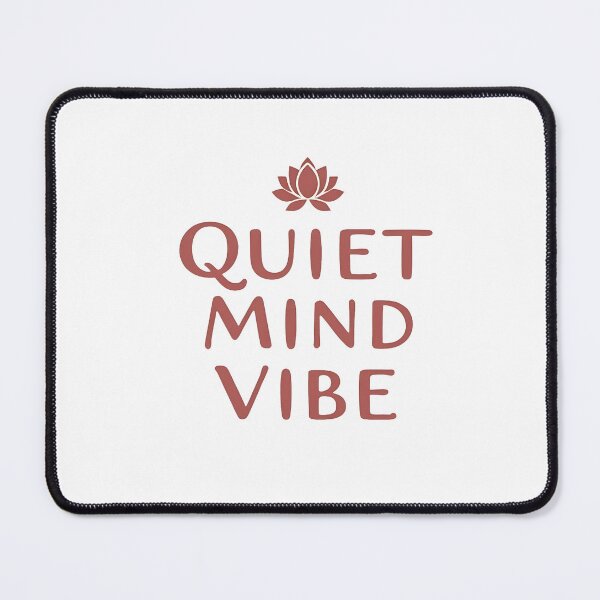 Item preview, Quiet Mind Vibe designed and sold by Wear2Transform.