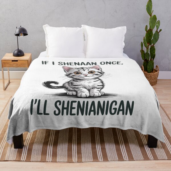 Item preview, If I Shenan Once I'Ll Shenanigan Cat designed and sold by SiegridOffical.
