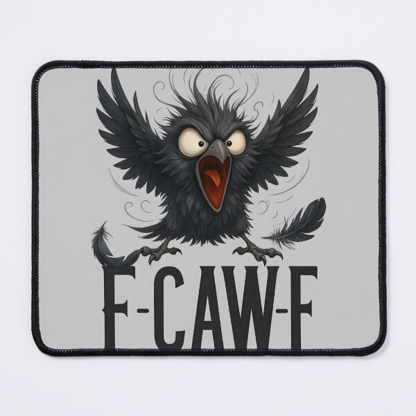 Item preview, F-CAW-F Funny Angry Cartoon Raven Sarcastic Bird Humor designed and sold by mjohnson9.