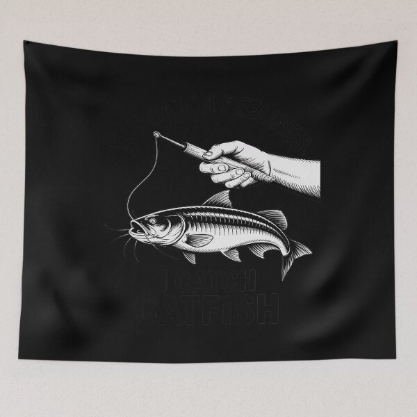 Item preview, You Catch Feelings, I Catch Catfish Funny designed and sold by LittleDame.