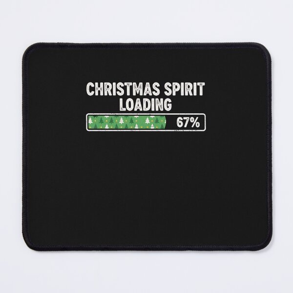 Item preview, Christmas Spirit Loading 67 Percent Funny Holiday designed and sold by grumpzara.