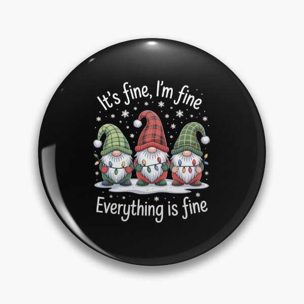 Item preview, Its Fine I'M Fine Everything Is Fine Gnome Christmas designed and sold by SiegridOffical.