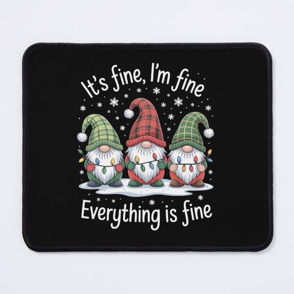 Item preview, Its Fine I'M Fine Everything Is Fine Gnome Christmas designed and sold by SiegridOffical.
