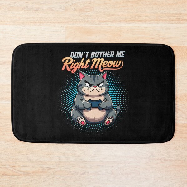 Item preview, Don'T Bother Me Right Meow Cat Gamer Video Games Lover designed and sold by LauraLydiaa.