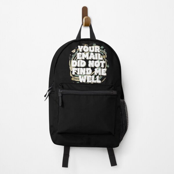 Item preview, Your Email Did Not Find Me Well -  Office Humor  designed and sold by MIMSCorneR.
