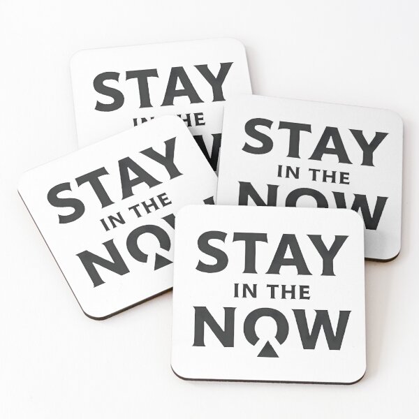 Item preview, Stay in the now designed and sold by Wear2Transform.