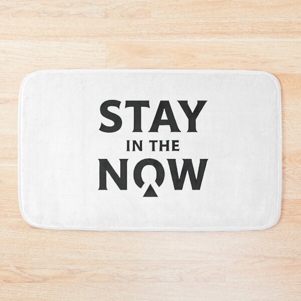 Item preview, Stay in the now designed and sold by Wear2Transform.