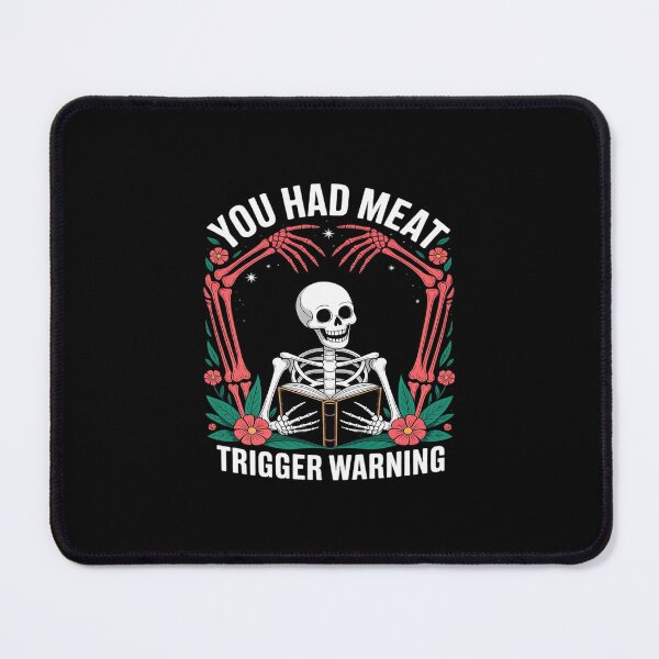 Item preview, You Had Me at Trigger Warning Dark Romance Skeleton Book designed and sold by GasVille.