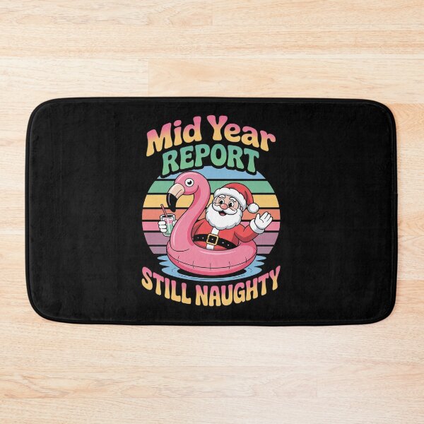 Item preview, Womens Christmas in July Mid Year Report Still Naughty Funny  designed and sold by RoyTill0Art.