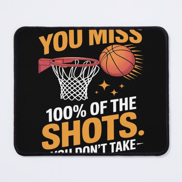 Item preview, You Miss 100 Percent Of Shots Basketball Quote Funny designed and sold by DetroitMug.