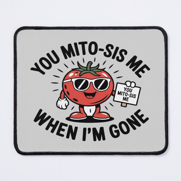 Item preview, You Mito-Sis Me When I'm Gone Science Joke designed and sold by DetroitMug.