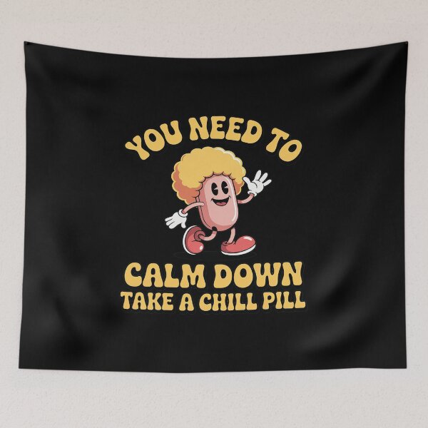 Item preview, You Need To Calm Down Take A Chill Pill designed and sold by DetroitMug.