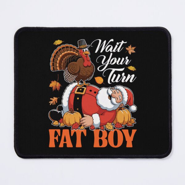 Item preview, Thanksgiving Funny Meme Your Turn Classic Fatboy Turkey Wait designed and sold by Rocklaretbean.