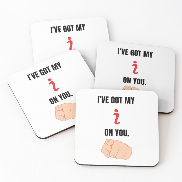 Item preview, I've Got My i On You  designed and sold by SethCraft.