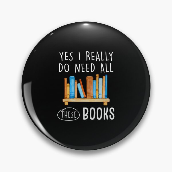 Item preview, Yes I Really Do Need All These Books designed and sold by MyraLorri.