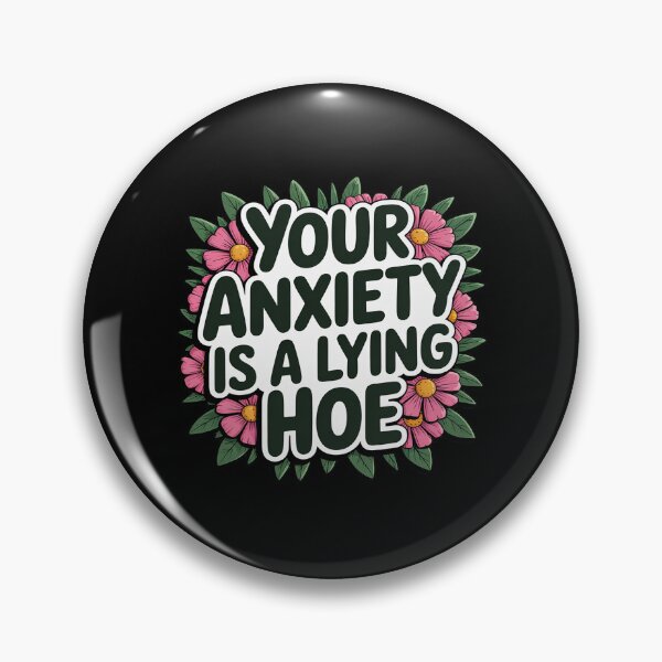 Item preview, Your Anxiety Is A Lying Hoe Quote Motivational Mental Health designed and sold by DetroitMug.