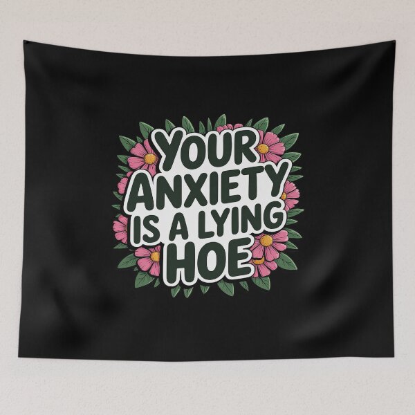 Item preview, Your Anxiety Is A Lying Hoe Quote Motivational Mental Health designed and sold by DetroitMug.