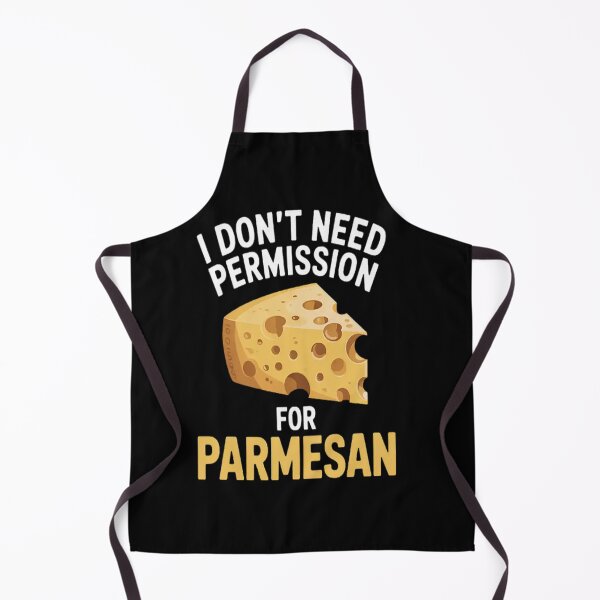 Item preview, I Don't Need Permission For Parmesan Cheese Dairy Product designed and sold by LacostCarl.