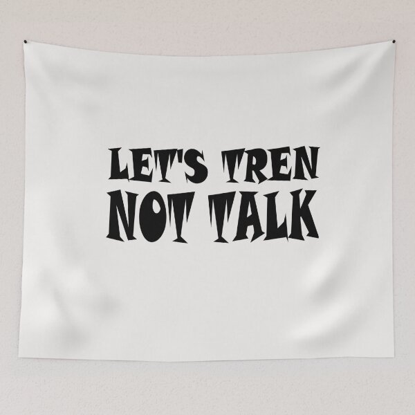Item preview, Let's tren, not talk designed and sold by Shrewd Mood.