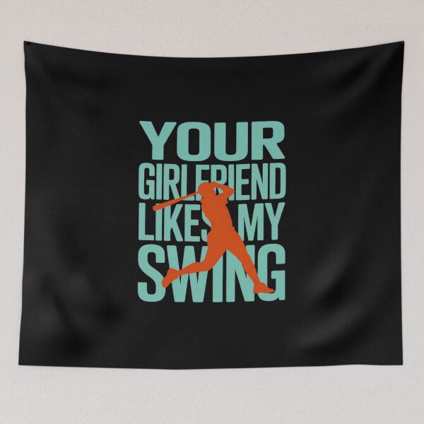 Item preview, Your Girlfriend Likes My Swing Funny Baseball designed and sold by CultureSpec.
