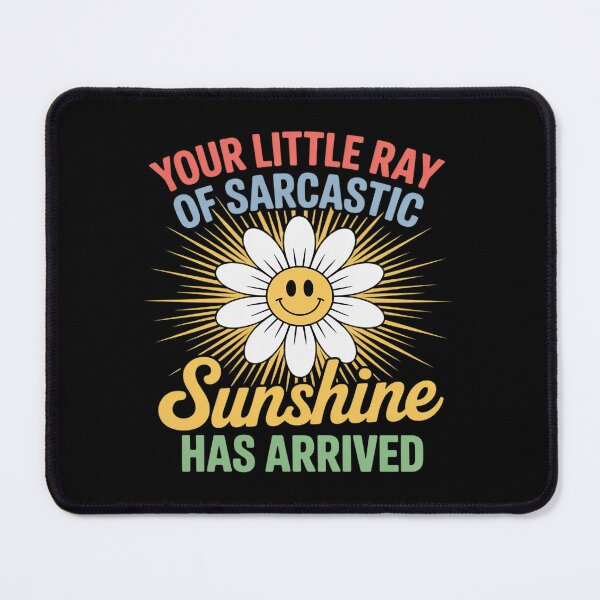 Item preview, Your Little Ray of Sarcastic Sunshine Has Arrived designed and sold by CultureSpec.