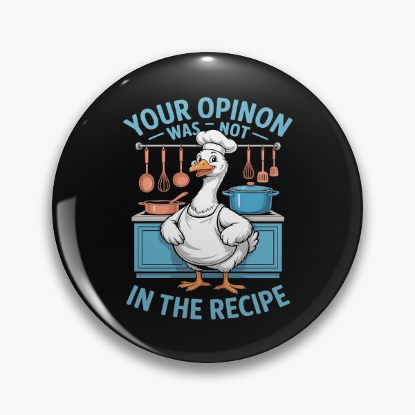 Item preview, YOUR OPINION WAS NOT IN THE RECIPE - Funny Cooking designed and sold by CultureSpec.
