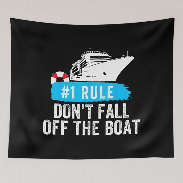 Artikelvorschau, Lustige Regel 1: Nicht vom Boot fallen! Kreuzfahrtregel Nummer 1 entworfen und verkauft von DanaKathe.