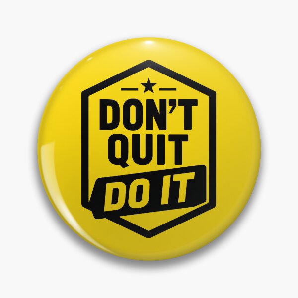Item preview, DON'T QUIT DO IT Shield Logo designed and sold by ColorNestStudio.