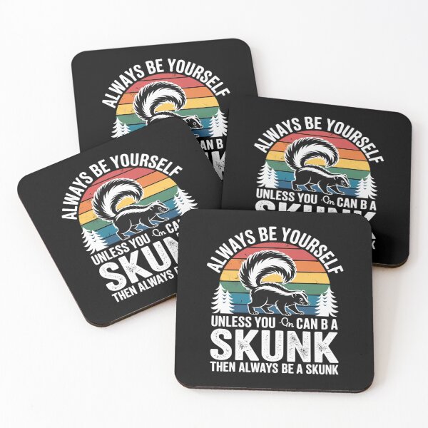 Item preview, Always Be Yourself Unless You Can Be A Skunk Lover  designed and sold by VerseFarm.