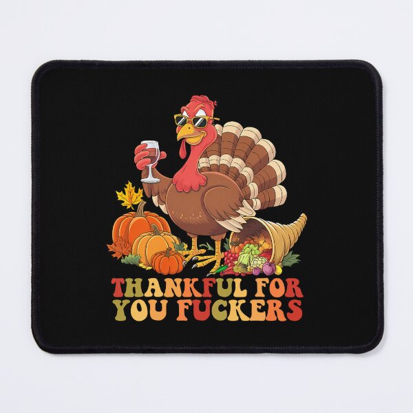 Item preview, Funny Humor Fuckers You Thankful 90s Thanksgiving for Fall designed and sold by JasonesNance.