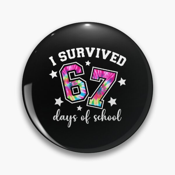 Item preview, of School 67 Teacher Funny Classic Meme Student Days 67 Survived I designed and sold by SteveSaccoro.
