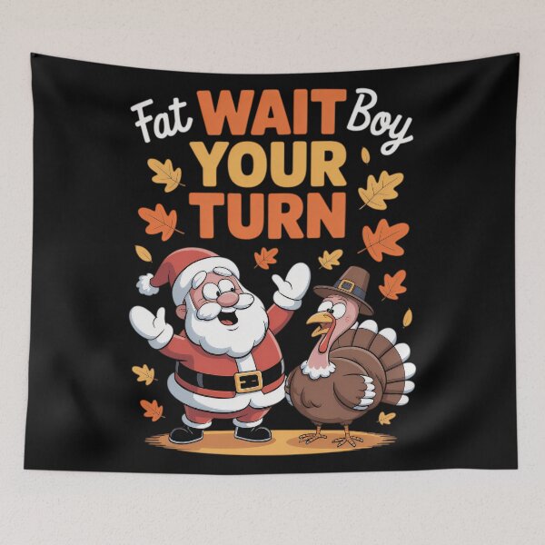 Item preview, Funny Classic Fatboy Wait Turkey Your Meme Thanksgiving Turn designed and sold by Rocklaretbean.