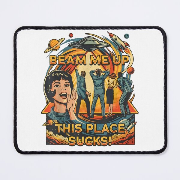 Item preview, Beam Me up This Place Sucks designed and sold by Innokentievic.