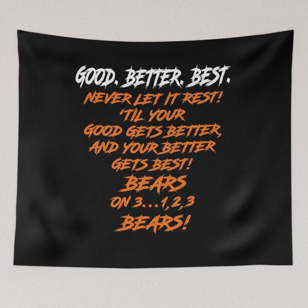 Item preview, Good Better Best Never Let It Rest 'Til Your Good Better Best And Your Better Gets Best Bears On 3...1,2,3 Bears designed and sold by jillianhanna.