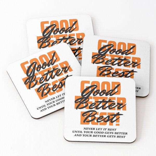 Item preview, Good Better Best Good Better Best Never Let It Rest designed and sold by jillianhanna.