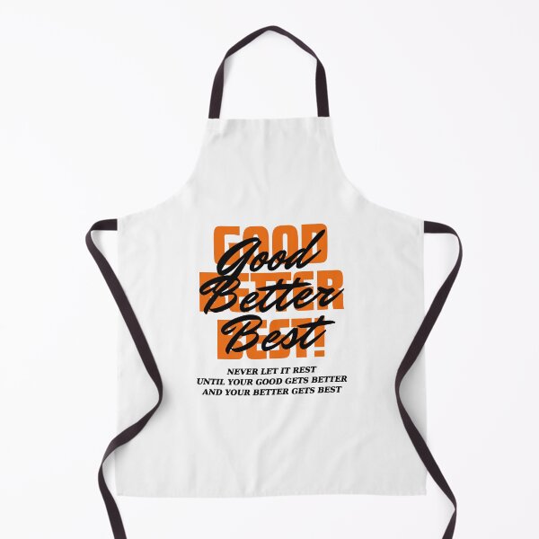 Item preview, Good Better Best Good Better Best Never Let It Rest designed and sold by jillianhanna.