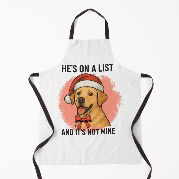 Item preview, He’s On the List and It’s Not Mine – Funny Christmas Labrador Retriever Shirt designed and sold by Magda-Creates.