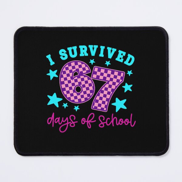 Item preview, Days 67 School of Classic Funny 67 Student Teacher Meme Survived I designed and sold by SteveSaccoro.