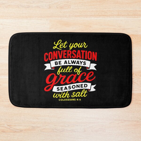 Item preview, Colossians 4:6 Let your conversation be always full of grace designed and sold by plushism.