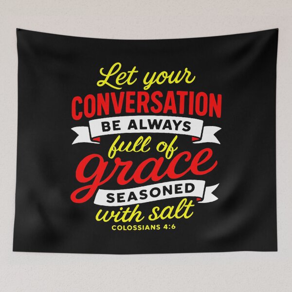 Item preview, Colossians 4:6 Let your conversation be always full of grace designed and sold by plushism.