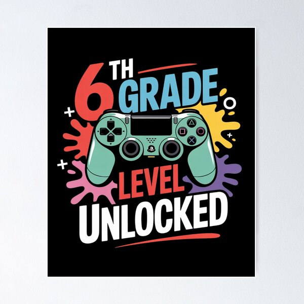 Artikelvorschau, Level der 6. Klasse freigeschaltet – Zurück zur Schule Gamer entworfen und verkauft von BubblePancake.