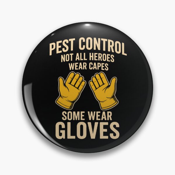 Item preview, Pest Control Hero – Not All Heroes Wear Capes, Some Wear Gloves designed and sold by SidTastic .