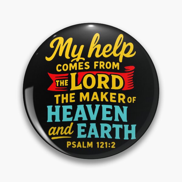 Item preview, Psalm 121:2 My help comes from the LORD the Maker of Heaven and Earth. designed and sold by plushism.