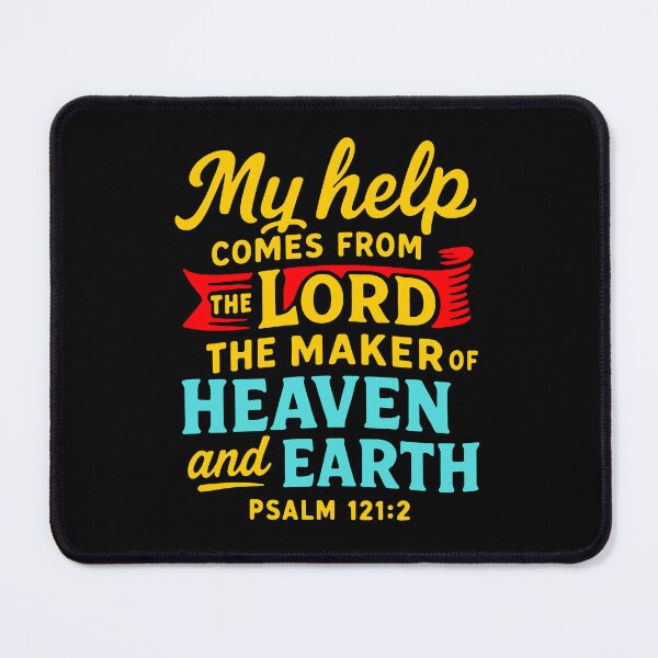 Item preview, Psalm 121:2 My help comes from the LORD the Maker of Heaven and Earth. designed and sold by plushism.