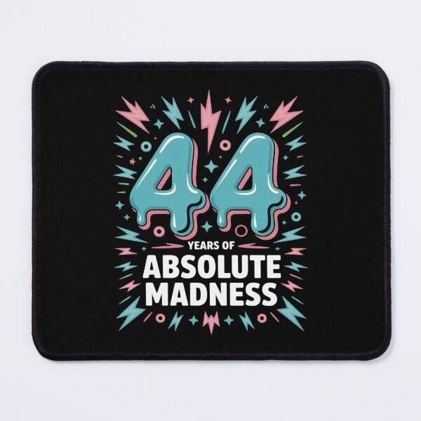Item preview, 44 Years of Absolute Madness Birthday designed and sold by NetoGalaxy.