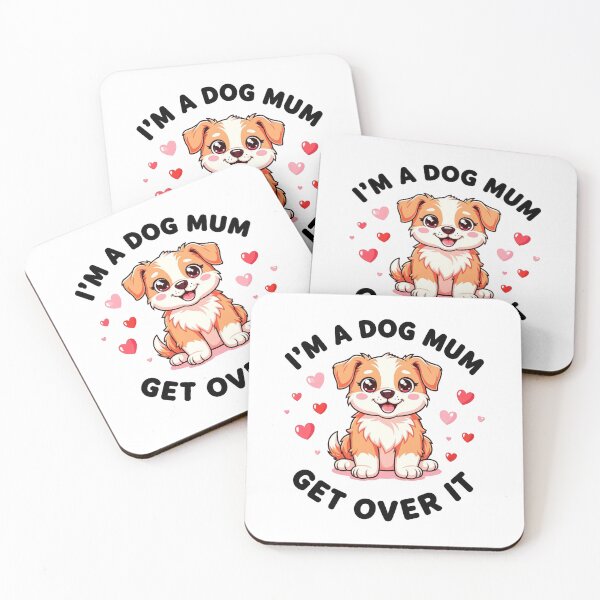 Item preview, I'M A DOG MUM GET OVER IT designed and sold by Xander panda shirts.