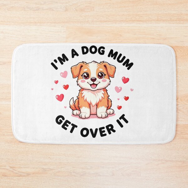 Item preview, I'M A DOG MUM GET OVER IT designed and sold by Xander panda shirts.