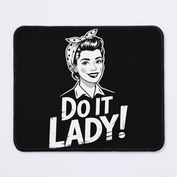 Item preview, Funny Do It Lady Humor Meme designed and sold by VerseFarm.