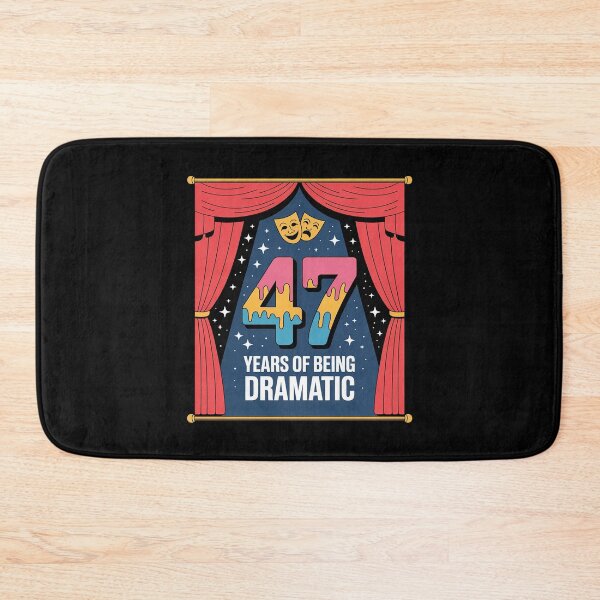 Item preview, 47 Years of Being Dramatic Celebration designed and sold by NetoGalaxy.